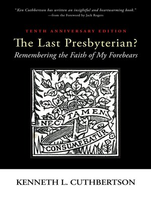 cover image of The Last Presbyterian? Tenth Anniversary Edition
